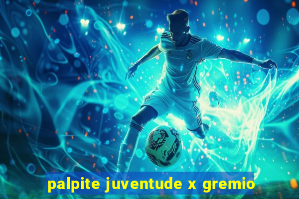 palpite juventude x gremio