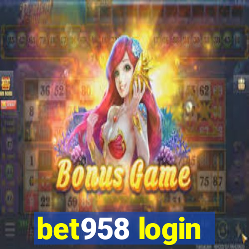 bet958 login