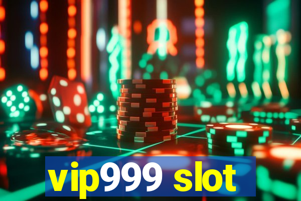 vip999 slot