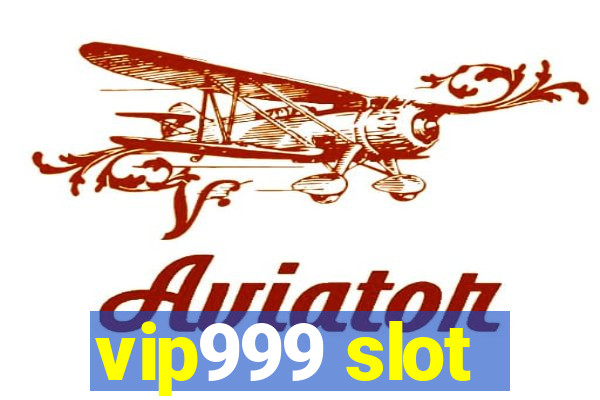 vip999 slot