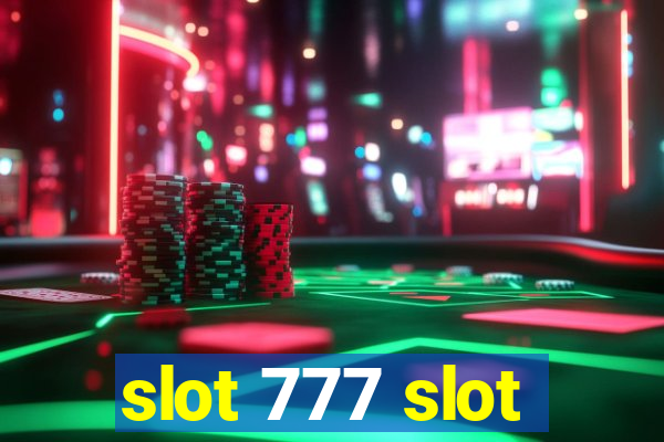 slot 777 slot