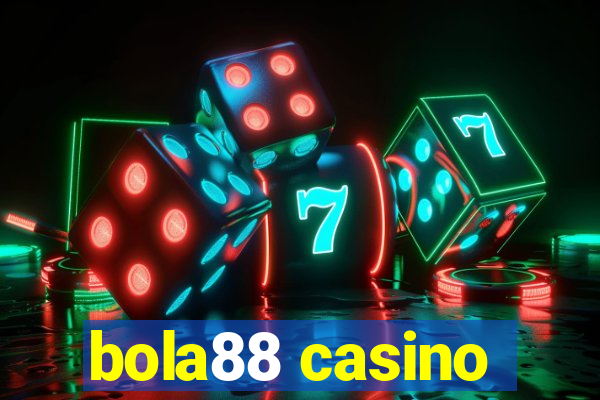 bola88 casino