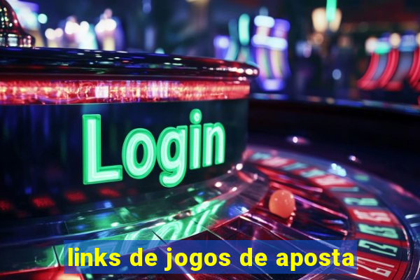 links de jogos de aposta