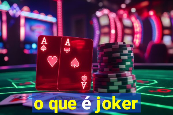 o que é joker