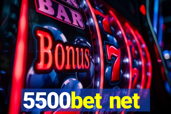 5500bet net