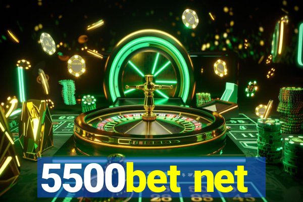 5500bet net