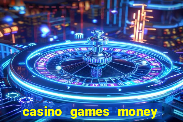 casino games money slots f4i57q