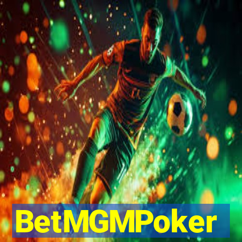 BetMGMPoker