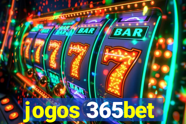 jogos 365bet