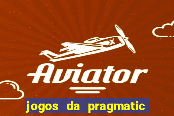 jogos da pragmatic play que mais pagam