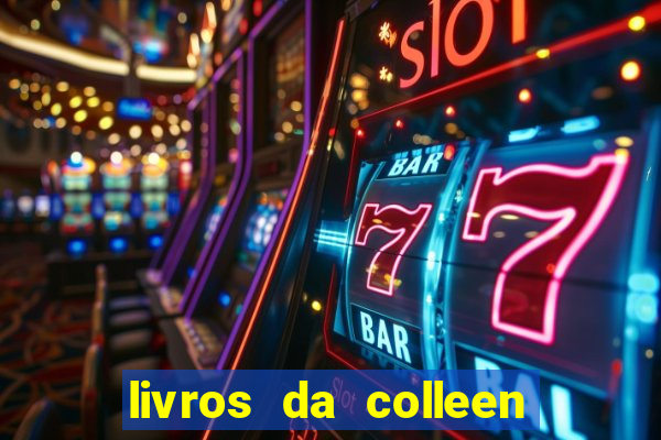 livros da colleen hoover pdf grátis tarde demais