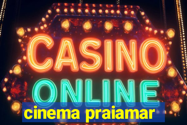 cinema praiamar