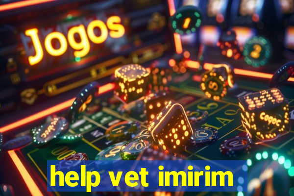 help vet imirim