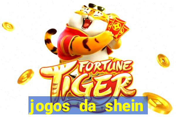 jogos da shein para ganhar pontos