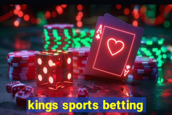 kings sports betting