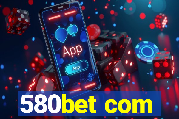 580bet com