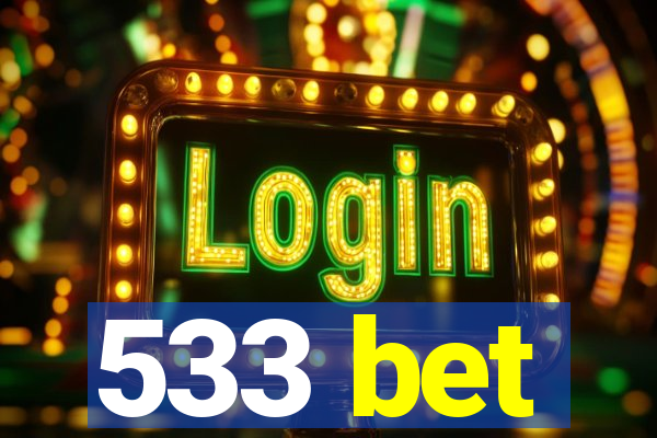 533 bet