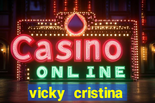 vicky cristina barcelona online legendado