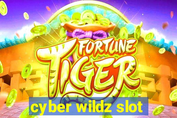 cyber wildz slot