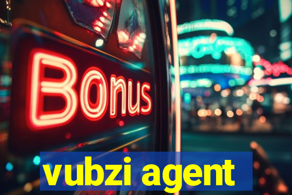 vubzi agent