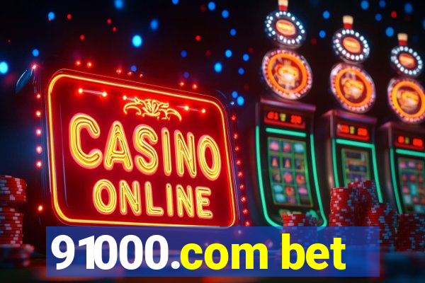 91000.com bet