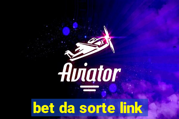 bet da sorte link