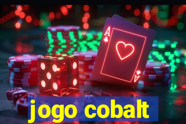 jogo cobalt