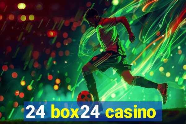 24 box24 casino