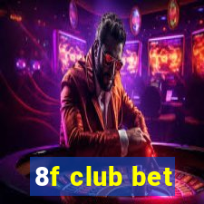 8f club bet