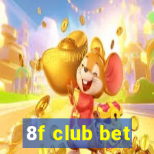 8f club bet