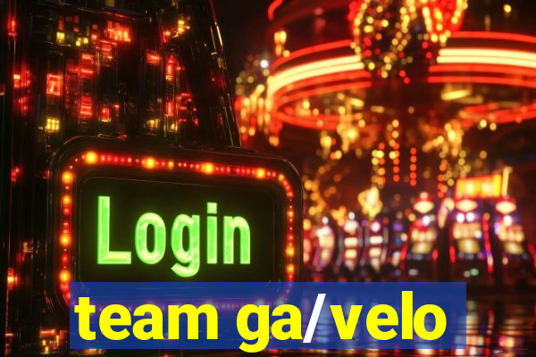 team ga/velo