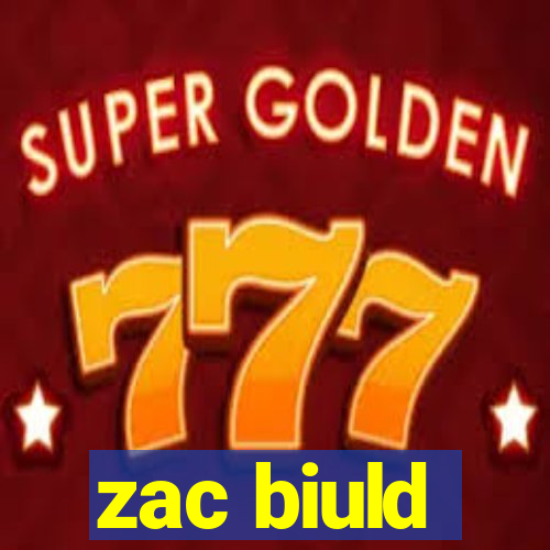 zac biuld