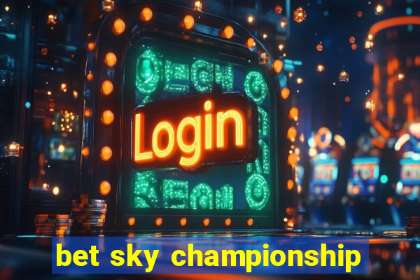 bet sky championship