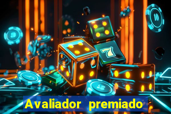 Avaliador premiado reclame aqui