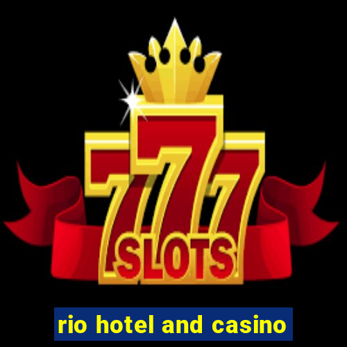 rio hotel and casino