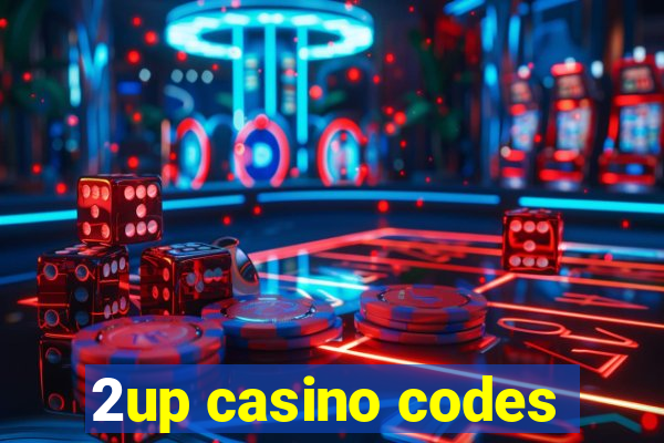 2up casino codes