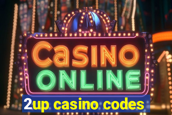 2up casino codes