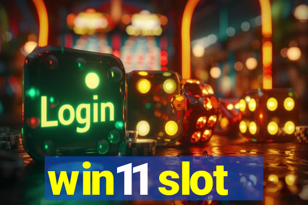 win11 slot