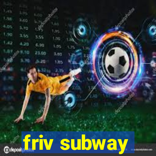 friv subway