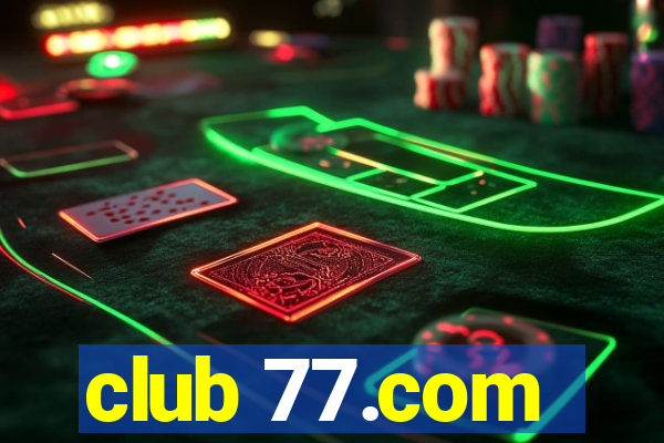 club 77.com