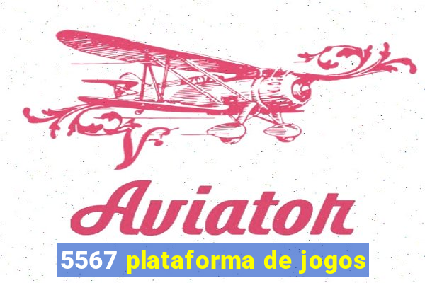 5567 plataforma de jogos