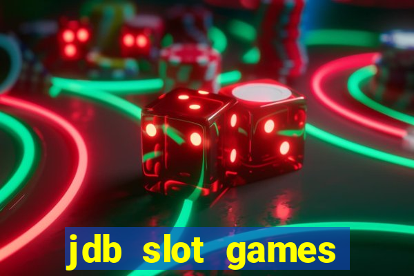 jdb slot games provider philippines