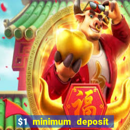 $1 minimum deposit casino australia 2021