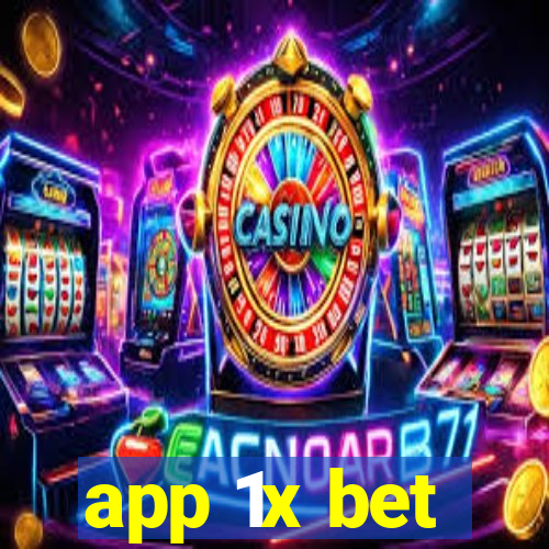 app 1x bet