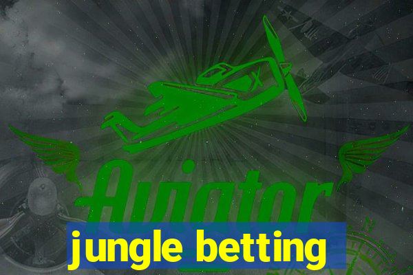 jungle betting