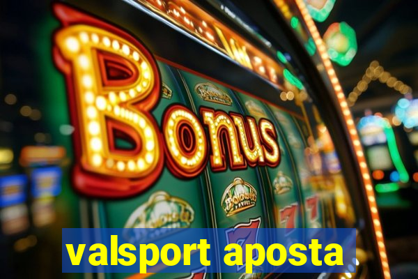 valsport aposta