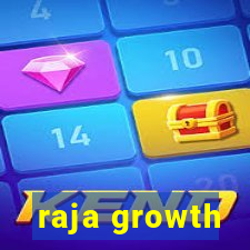 raja growth