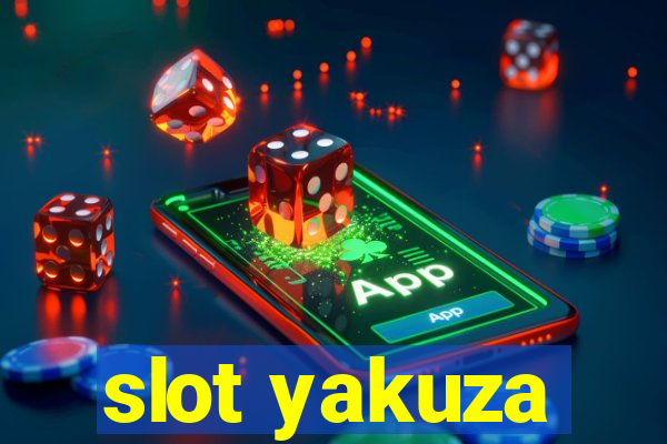 slot yakuza