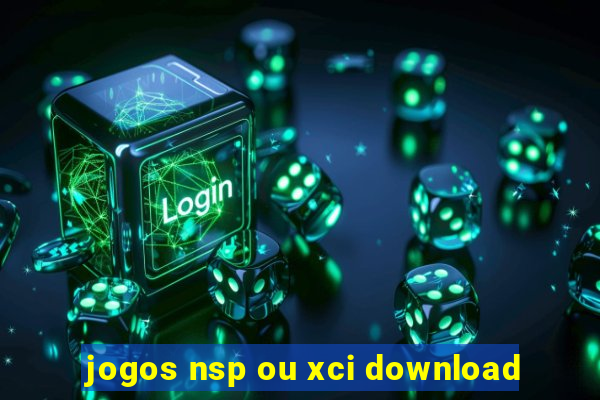 jogos nsp ou xci download