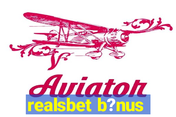 realsbet b?nus